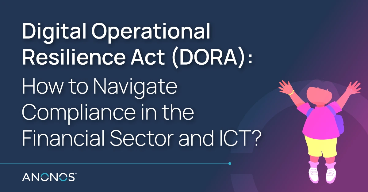 How To Navigate Compliance For Digital Operational Resilience Act (DORA ...